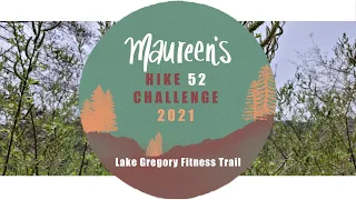 Lake Gregory Fitness Trail / Crestline, CA / 52 Hike Challenge / Hike 16 of 52