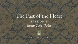 The Fast of the Heart (Part One)