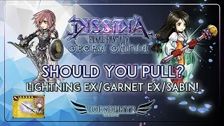 Dissidia: Opera Omnia - Should You Pull? Lightning EX/Garnet EX/Sabin! The Goddess Returns!