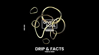 Tomi&Kesh - Drip & Facts (Original Mix)