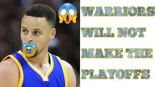 Warriors Will Not Make The Playoffs! Here's Why