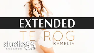 @Kamelia. - Te Rog | STUDIO 66 Extended