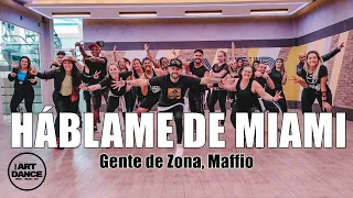 HÁBLAME DE MIAMI - Gente de Zona - Zumba - Salsa l Coreografia Oficial l Cia Art Dance