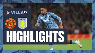 MATCH HIGHLIGHTS | Manchester United 3-2 Aston Villa