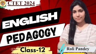 English Pedagogy for ctet | Class-12 |Imp questions | Practice set | Previous year By Roli Pandey