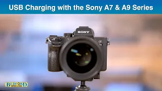 Sony A7 Series USB Charging