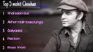 💖Top 5 heart touching songs of Mohit Chauhan @Rd_playlist