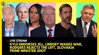 KYLE KULINSKI ENDORSES JILL STEIN, LINDSEY GRAHAM WAGES WAR, AARON RODGERS TURNS, SLOVAKIA PM SHOT