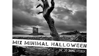 Mix Minimal Halloween 2016 | DJ VeZeiX | FR34