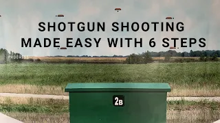 STEP # 6 - SWING THROUGH SHOTGUN SHOOTING METHOD - Why is it one of the best methods to learn.