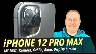 iPhone 12 Pro Max Test: Zu Groß? Kamera? Akku? Ceramic Shield? Tipps & Probleme