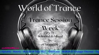 Vincent DJ pres. Pure Trance Mix Session Week #3/11  - Best Mix, Uplifting, Tech, Vocal, Progressive