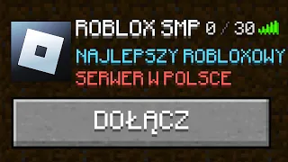 DOŁĄCZYŁEM na ROBLOX SMP