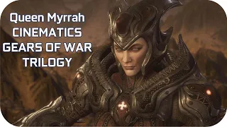 Queen Myrrah Story All Cutscenes in GEARS OF WAR GAMES