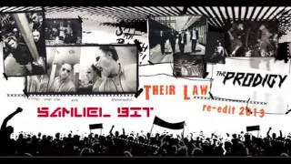 The Prodigy - Their Law Re-Edit 2013 (Samuel BIT remix)