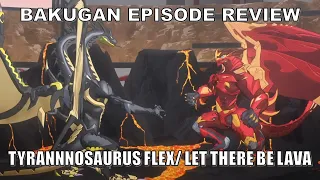 Bakugan G3 EP.2 Review: Tyrannosaurus Flex/ Let There Be Lava | BakuTalk