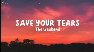 The Weeknd - Save Your Tears (Lyrics)