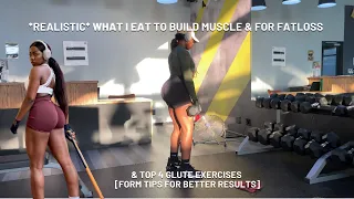 HOW I BUILT MY GLUTES WITH 4 EXERCISES & WHAT I EAT IN A DAY TO BUILD MUSCLE & FOR FATLOSS