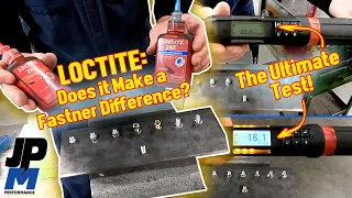 Does Loctite Work? Shocking Results - The Ultimate test of Fasteners