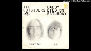 Outsiders - Daddy Died On Saturday