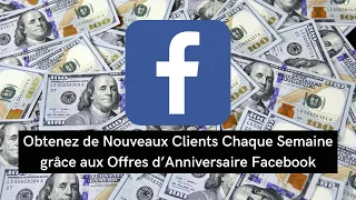 Comment Obtenir des Nouveaux Clients pour Son Restaurant grâce aux Offres d’Anniversaire Facebook.