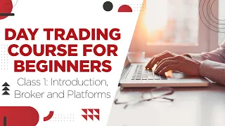 Andrew Aziz Day Trading Course for Beginners: Introduction, Broker and Platforms