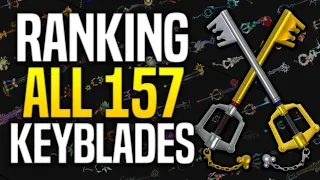 Kingdom Hearts - Ranking All 157 Keyblades (The Ultimate Keyblade Tier List)