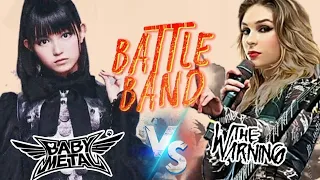 BABYMETAL VS THE WARNING |BATTLE BAND| #1