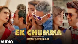 Ek Chumma Full Audio | Housefull 4 | Akshay K, Riteish D,Bobby D, Kriti S,Pooja, Kriti K| Sohail Sen