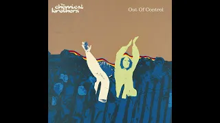 The Chemical Brothers - Out Of Control (Sasha Club Mix) [Slow Version]