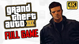 Grand Theft Auto III (2001) - Full Game Walkthrough (4K 60fps)
