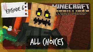 Minecraft Story Mode | ALL CHOICES | Episode 6