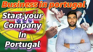 Start Your Company or Branch Office in Portugal - Easy to Start Business in Portugal