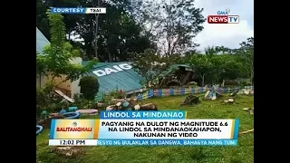 BT: Pagyanig na dulot ng magnitude 6.6 na lindol sa Mindanao kahapon, nakunan ng video