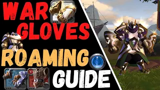 How to Roam SOLO & SMALL GROUPS w/ WARGLOVES - Albion Online