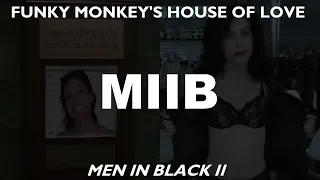 House of Love: Men in Black II