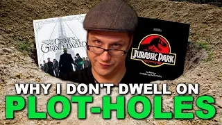 Why I Don't Dwell on Plot Holes