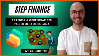 STEP FINANCE: APRENDA A GERENCIAR SEU PORTFÓLIO DE SOLANA | E também yield farming e market making!