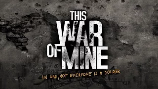 This War of Mine - обзор от Монстрилы