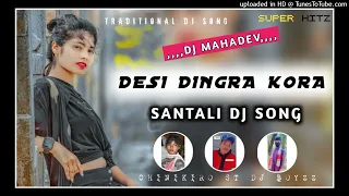 DESI DINGRA KORA NEW SANTALI 2024 02