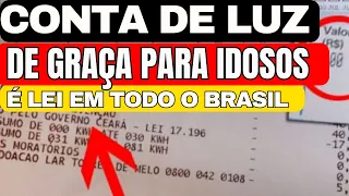 SAIU LISTA DE IDOSOS QUE TEM DIREITO A CONTA DE LUZ DE GRAÇA! AGORA É LEI TARIFA SOCIAL!