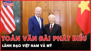 Toàn văn phát biểu của Tổng Bí thư Nguyễn Phú Trọng và Tổng thống Mỹ Joe Biden | PLO