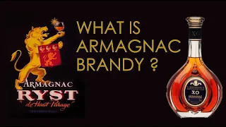 WHAT IS ARMAGNAC? LET'S LEARN ABOUT BRANDY!