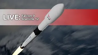 LIVE - Start Falcona 9 z misją Starlink 12 - SpaceX