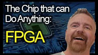 The "Do Anything" Chip: FPGA