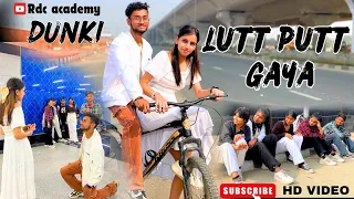 Lutt putt gaya |Dunki |shahrukh khan |Dance cover|Rdc Academy