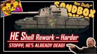 SUFFER, FILTHY CASUAL!!! - HE Shell Rework v.2 || World of Tanks