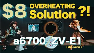 $8 Solution for Overheating ?!➜ Bye TILTA Cooling System | Sony a6700 ( Idea works with ZV-E1 * )
