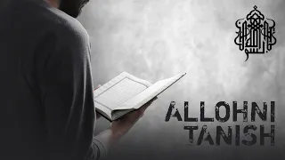 Allohni tanish birinchi darajada • Ustoz Abdulloh Zufar