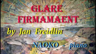 Jan  Freidlin  "GLARE  FIRMAMENT"  in  performance  by   NAOKO - piano